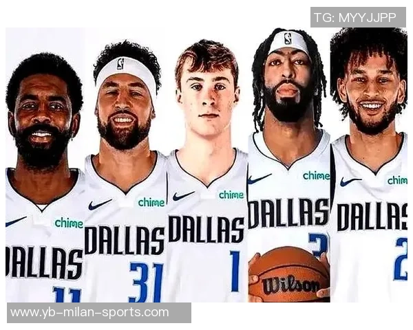 独行侠决心重塑阵容期待弗拉格与欧文携手共创辉煌